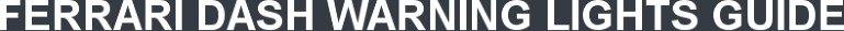 FERRARI DASH WARNING LIGHTS GUIDE